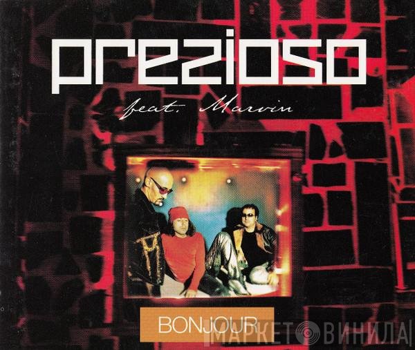 Prezioso Feat. Marvin  - Bonjour