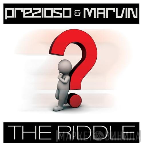 Prezioso Feat. Marvin  - The Riddle