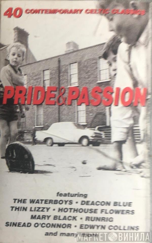  - Pride & Passion (40 Contemporary Celtic Classics)