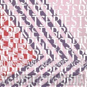 Priests  - Early Recordings