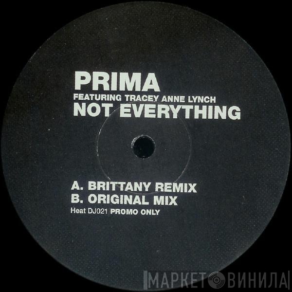 Prima, Tracy Anne Lynch - Not Everything