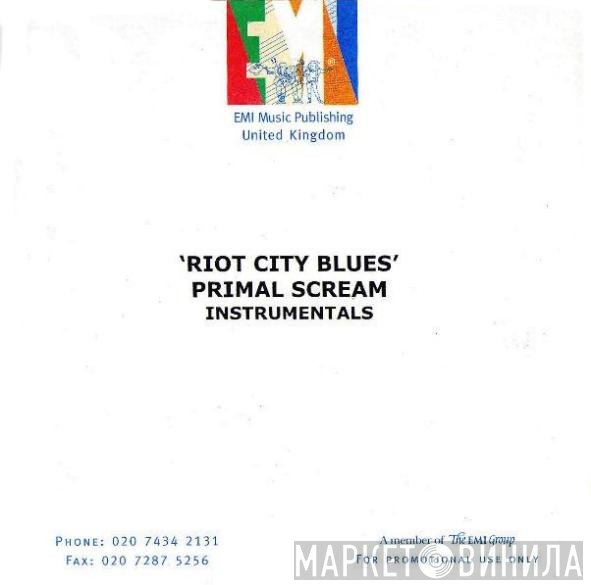 Primal Scream  - 'Riot City Blues' Instrumentals