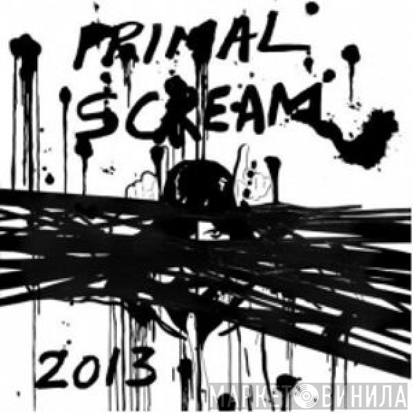 Primal Scream  - 2013