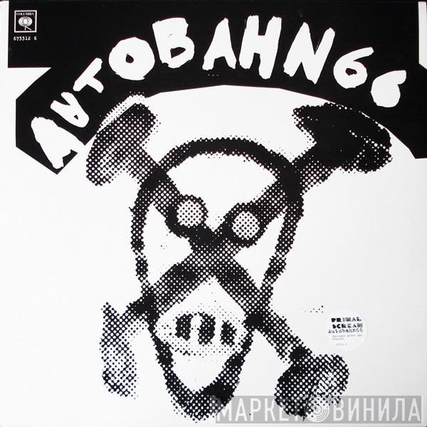 Primal Scream  - Autobahn 66