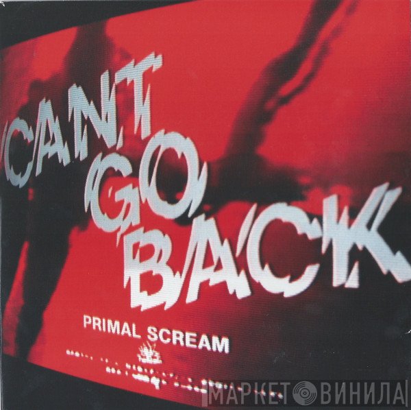 Primal Scream  - Can't Go Back