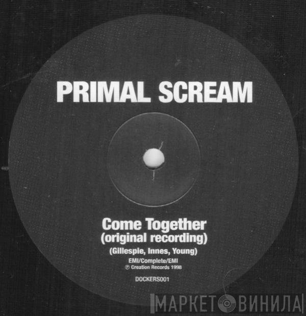 Primal Scream  - Come Together (Original Recording)