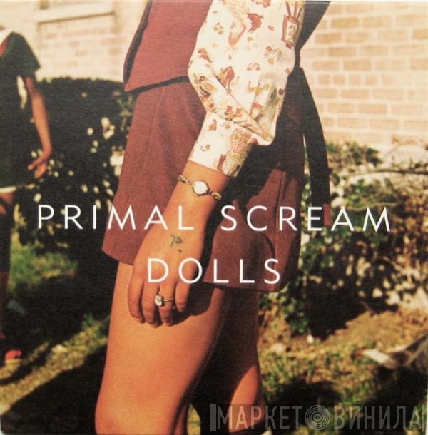 Primal Scream - Dolls