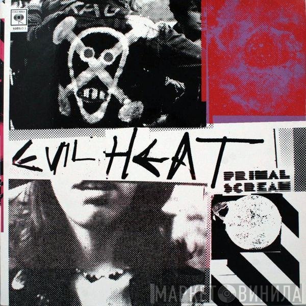 Primal Scream  - Evil Heat