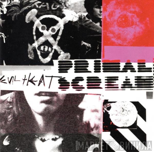 Primal Scream  - Evil Heat