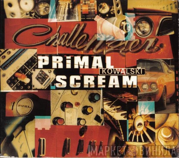 Primal Scream - Kowalski