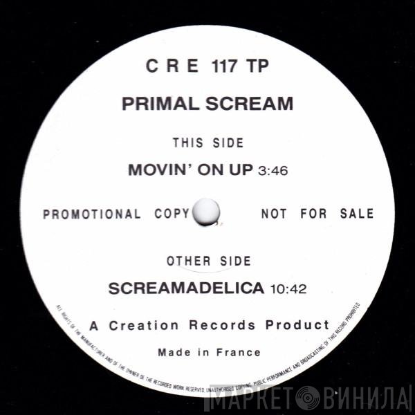 Primal Scream - Movin' On Up / Screamadelica