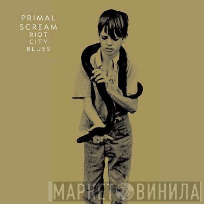 Primal Scream  - Riot City Blues