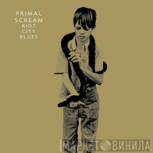 Primal Scream  - Riot City Blues