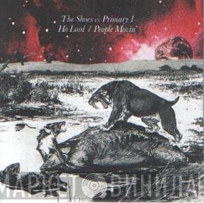 Primary 1, The Shoes  - Ho Lord / People Movin'