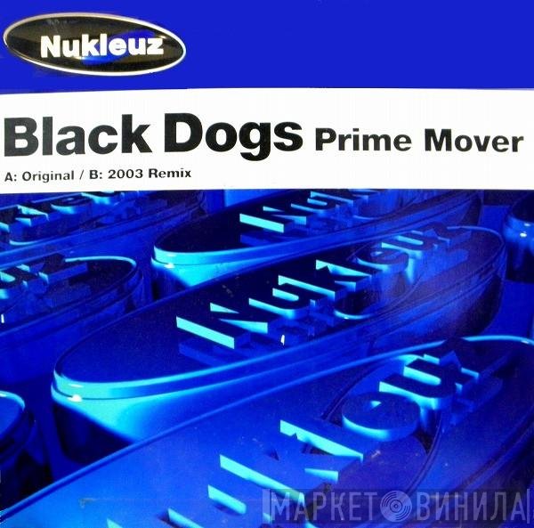 Prime Mover - Black Dogs