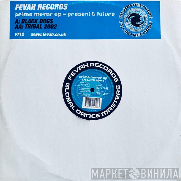 Prime Mover - Prime Mover EP - Present & Future