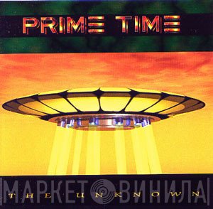 Prime Time  - The Unknown