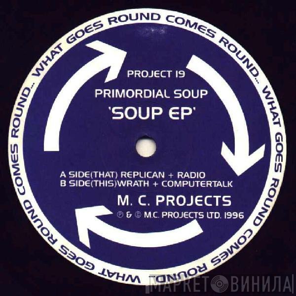 Primordial Soup - Soup EP