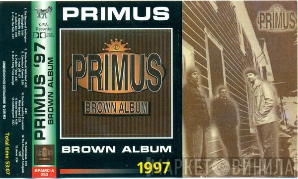 Primus  - Brown Album