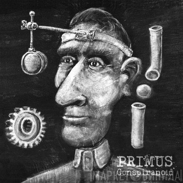 Primus  - Conspiranoid