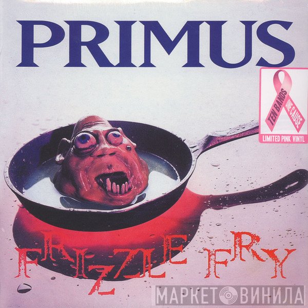 Primus  - Frizzle Fry