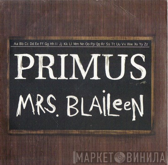 Primus  - Mrs. Blaileen