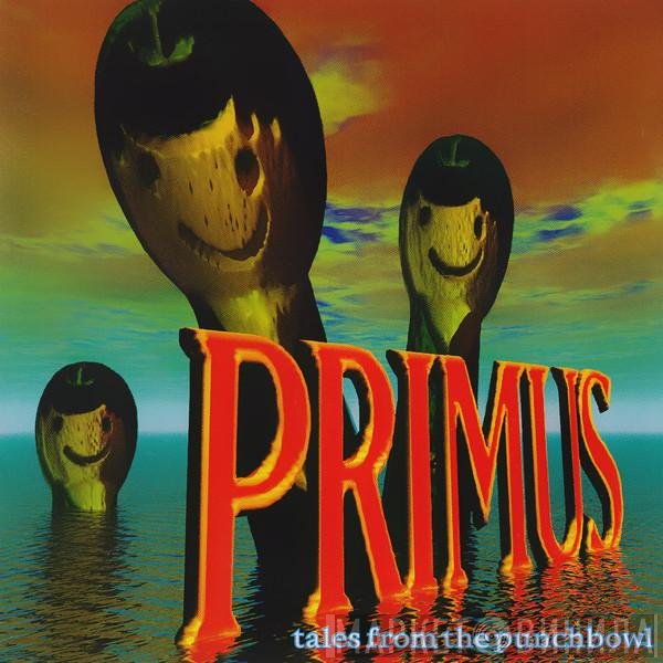 Primus - Tales From The Punchbowl