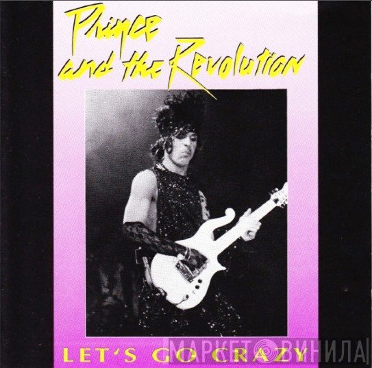 Prince And The Revolution  - Let's Go Crazy