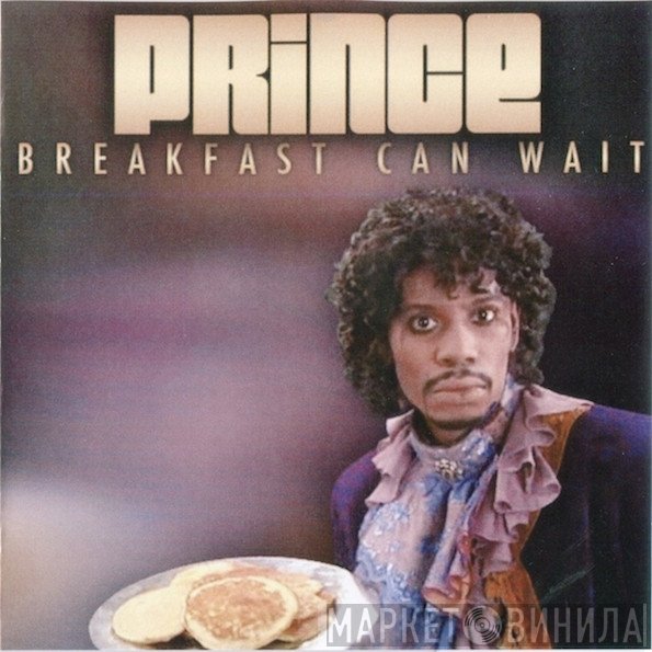 Prince  - Breakfast Can Wait