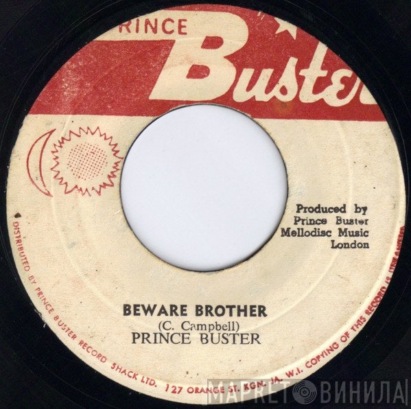 Prince Buster - Beware Brother / They Got To Come My Way