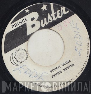 Prince Buster - Rough Grina / Johnny Cool