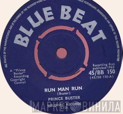 Prince Buster - Run Man Run / Danny, Dane & Loraine