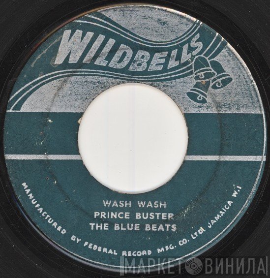 Prince Buster, The Blue Beats  - Wash Wash