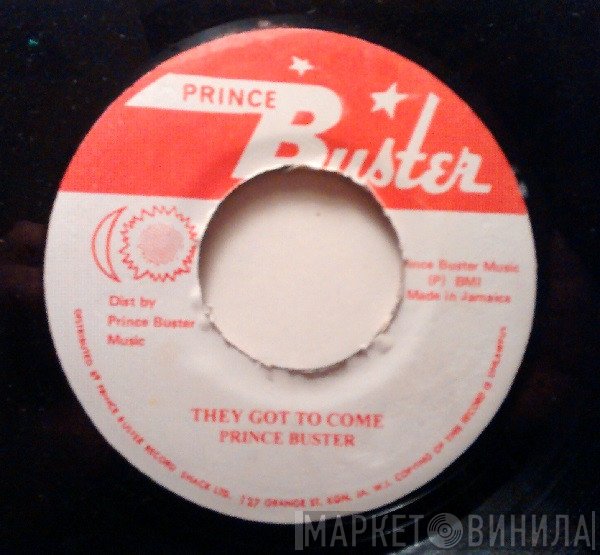 Prince Buster - They Got To Come / They Got To Go