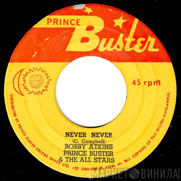 Prince Buster's All Stars, Bobby Aitken - Never Never / Isabella