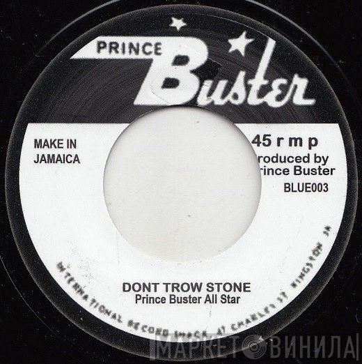 Prince Buster's All Stars - Dont Trow Stone / Count Machukie