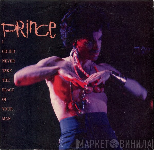 Prince  - I Could Never Take The Place Of Your Man