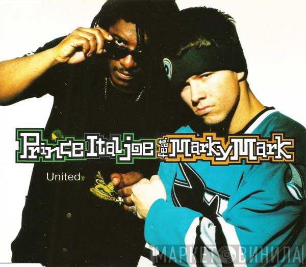 Prince Ital Joe Feat. Marky Mark  - United
