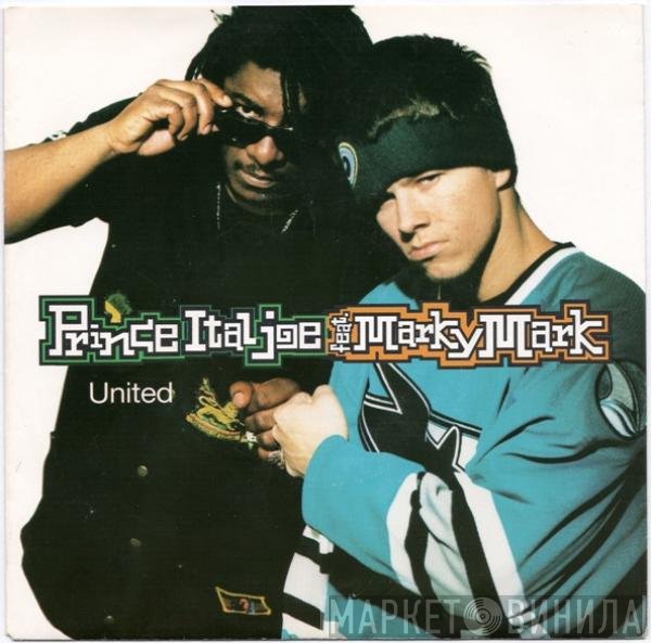 Prince Ital Joe Feat. Marky Mark  - United