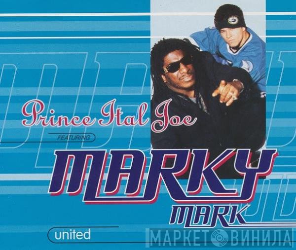 Prince Ital Joe Feat. Marky Mark - United