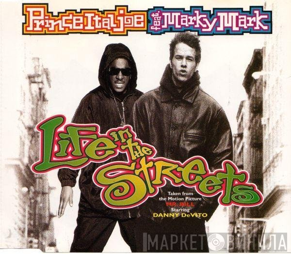 Prince Ital Joe Feat. Marky Mark  - Life In The Streets
