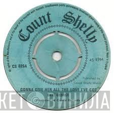 Prince Jazzbo, Earl George - Gonna Give Her All The Love I've Got  / Wise Sheperd