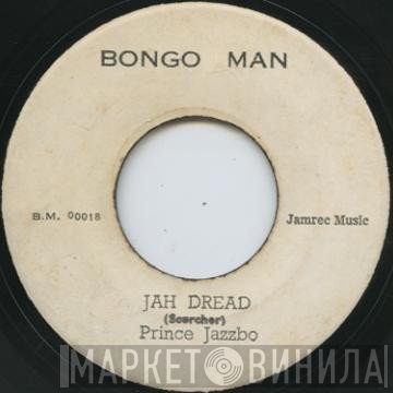 Prince Jazzbo, The Beltones - Jah Dread / Soul People