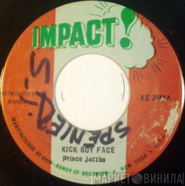 Prince Jazzbo - Kick Boy Face