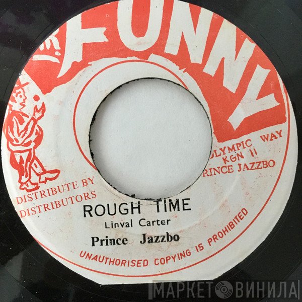 Prince Jazzbo  - Rough Time