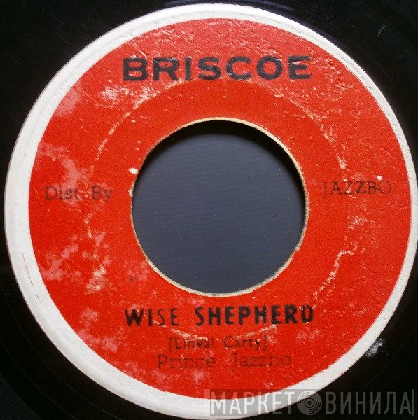 Prince Jazzbo - Wise Shepherd / Prince Jazzbo Rocking