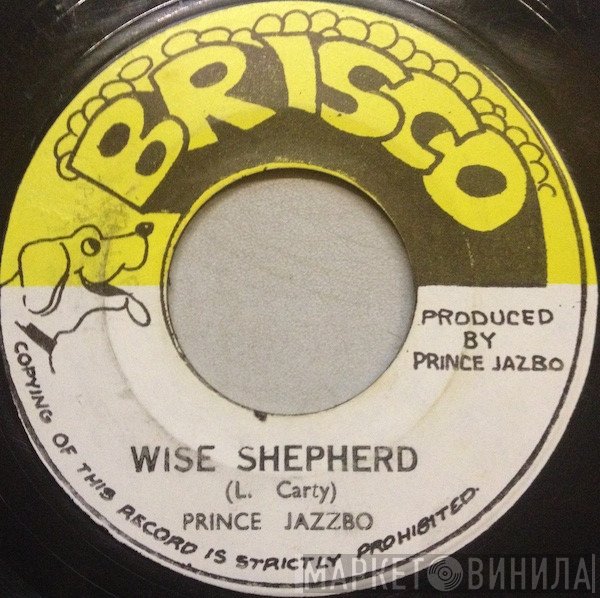 Prince Jazzbo  - Wise Shepherd