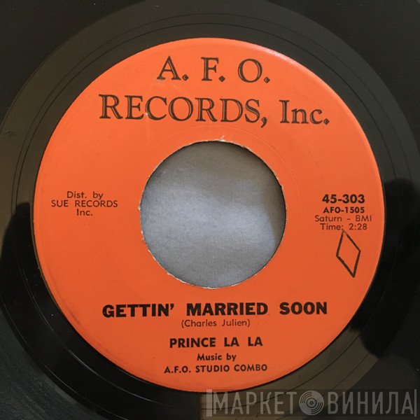 Prince La La - Gettin' Married Soon / Come Back To Me