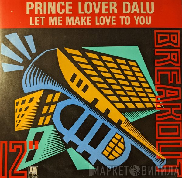 Prince Lover Dalu - Let Me Make Love To You