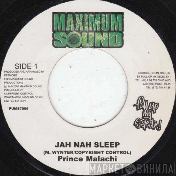 Prince Malachi - Jah Nah Sleep